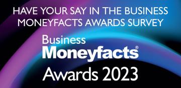 Have your say in the Business Moneyfacts Awards survey 2023